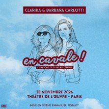 En Cavale ! - Théâtre de l'Œuvre, Paris
