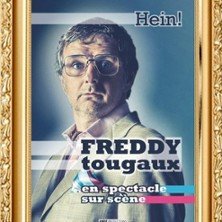 Freddy Tougaux - Hein!