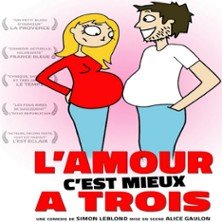 L'Amour C'est Mieux à Trois - La Comédie des K'talents, Perpignan