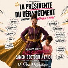 La Présidente du Dérangement - Le Petit République, Paris