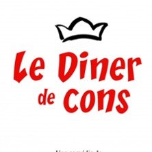 Le Diner de Cons - Comédie d'Aix, Aix en Provence