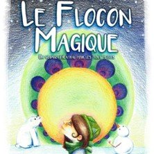 Le Flocon Magique - Comédie de la Roseraie, Toulouse