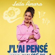 Leïla Amara - J’l’ai pensé mais j’l’ai pas dit - La Divine Comédie, Paris