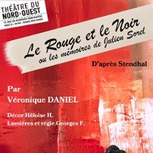 Le Rouge et le Noir - Théâtre du Nord-Ouest - Paris