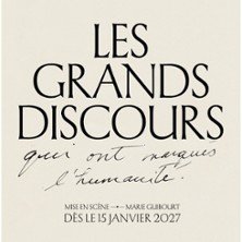 Les Grands Discours - Théâtre Gaité-Rive Gauche, Paris