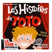 Les Histoires de Toto - La Scène Montparnasse, Paris
