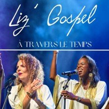 Liz'Gospel - À Travers le Temps - Festival Voix de Femmes