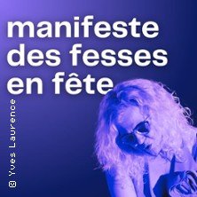 Manifeste des fesses en fête - Le Local des Autrices - Paris