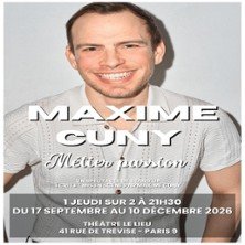 Maxime Cuny - Métier Passion - Le Lieu, Paris