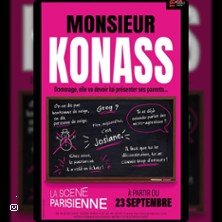 Monsieur Konass - La Scène Parisienne