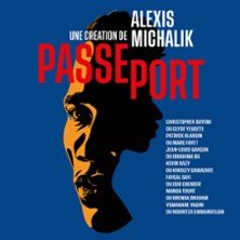 Passeport d'Alexis Michalik - Tournée