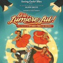 Swing Cockt'elles - Et la Lumière Fut !