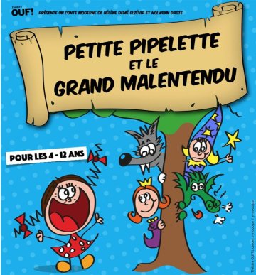 Petite Pipelette et le Grand Malentendu