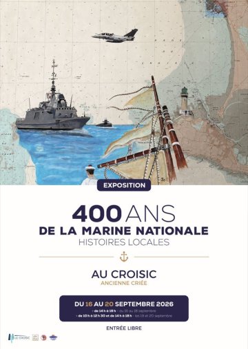 Exposition "400 ans de la Marine Nationale au Croisic - Histoires locales"
