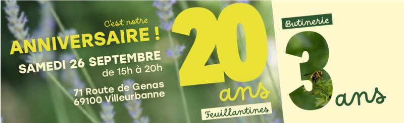 Anniversaires Butinerie et Feuillantines