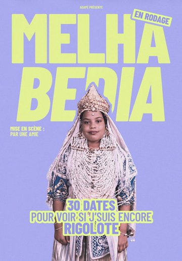 Melha Bedia - 30 dates pour voir si j’suis encore rigolote - Tournée
