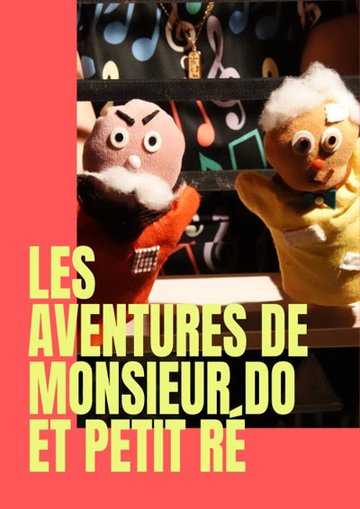 Les aventures de Monsieur Do et Petit Ré