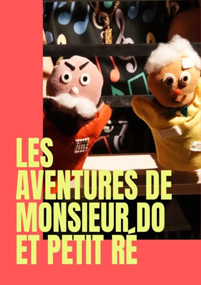 Les aventures de Monsieur Do et Petit Ré