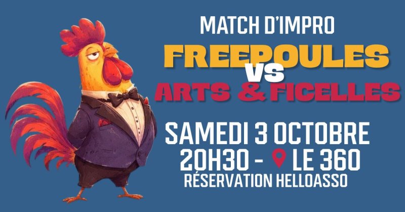 Match d'impro Les Freepoules (35) VS Arts et Ficelles (77)