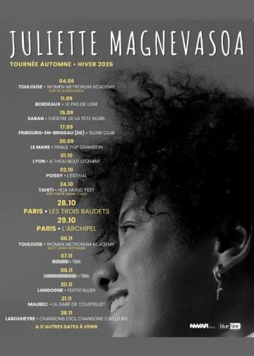 Juliette MAGNEVASOA en tournée France - Automne/Hiver 2026