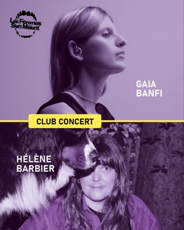 Gaia Banfi + Hélène Barbier // CLUB CONCERT