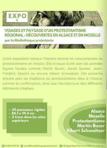 Exposition "Visages et paysage d'un protestantisme régional : découvertes en Alsace et en Lorraine"