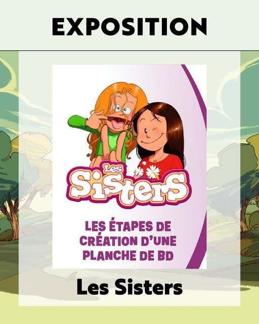 Exposition autour de la série Les Sisters