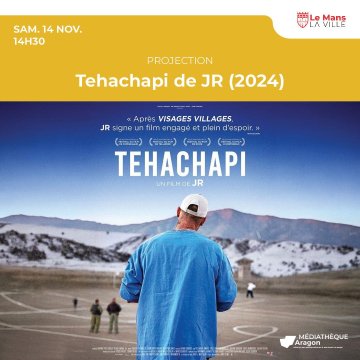 Tehachapi, un documentaire de JR (2024)