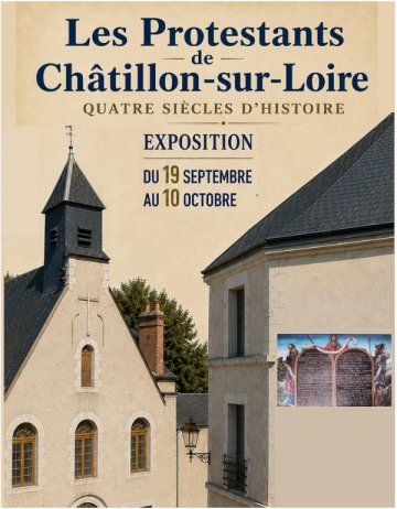Les Protestants de Châtillon sur Loire - Quatre siècles d'histoire