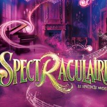 Spectraculaire -  Dîner Spectacle