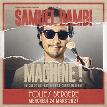 Samuel Bambi - Machine ! - Les Folies Bergère, Paris