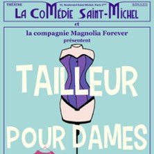 Tailleur pour Dames - Comédie Saint-Michel, Paris