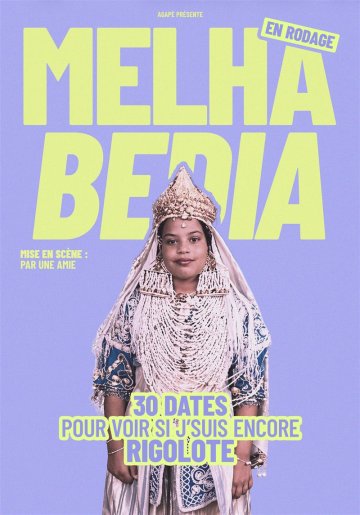 Melha Bedia dans 30 dates pour voir si je suis encore rigolote