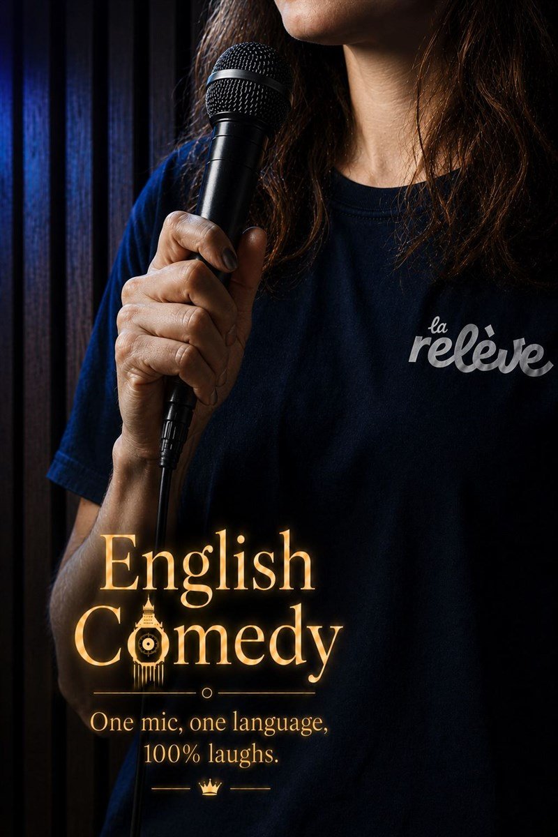 La Relève Comedy Club : English Comedy