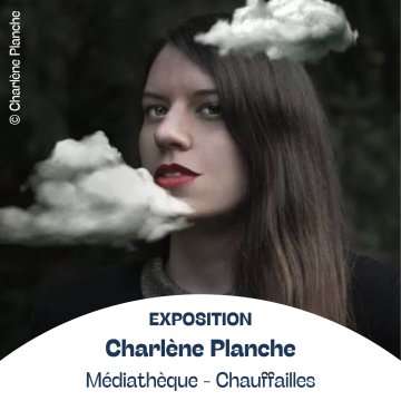Exposition photographique de Charlène Planche
