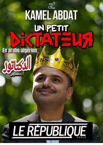 Kamel Abdat dans Un Petit Dictateur