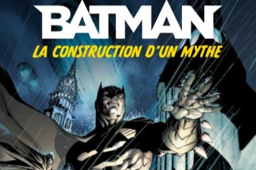Expo Batman : la construction d'un mythe