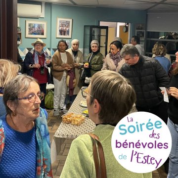 La soirée des bénévoles de l'Estey 🤝🏻🙋🏻‍♀️