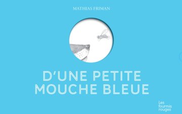D'une petite mouche bleue