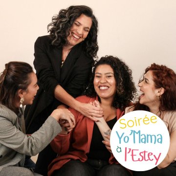 Soirée Yo'mama à l'Estey 👩♀️