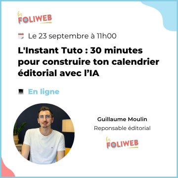 L’Instant Tuto : 30 minutes pour construire ton calendrier éditorial avec l’IA
