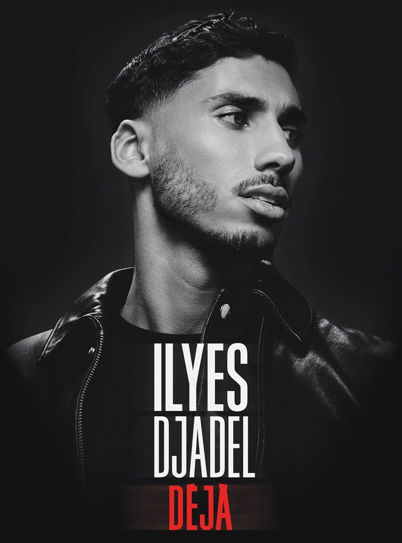 Ilyes Djadel dans Déjà