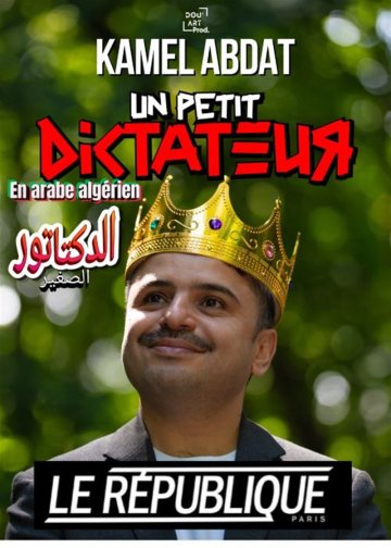 Kamel Abdat dans Un Petit Dictateur