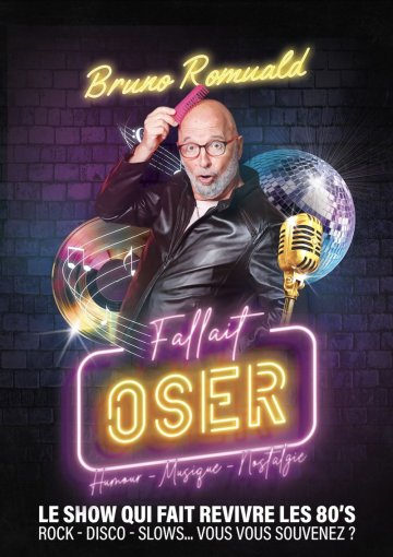 Bruno Romuald dans Fallait oser