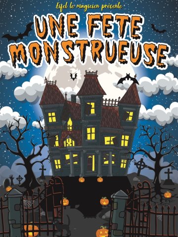 Une fête monstrueuse