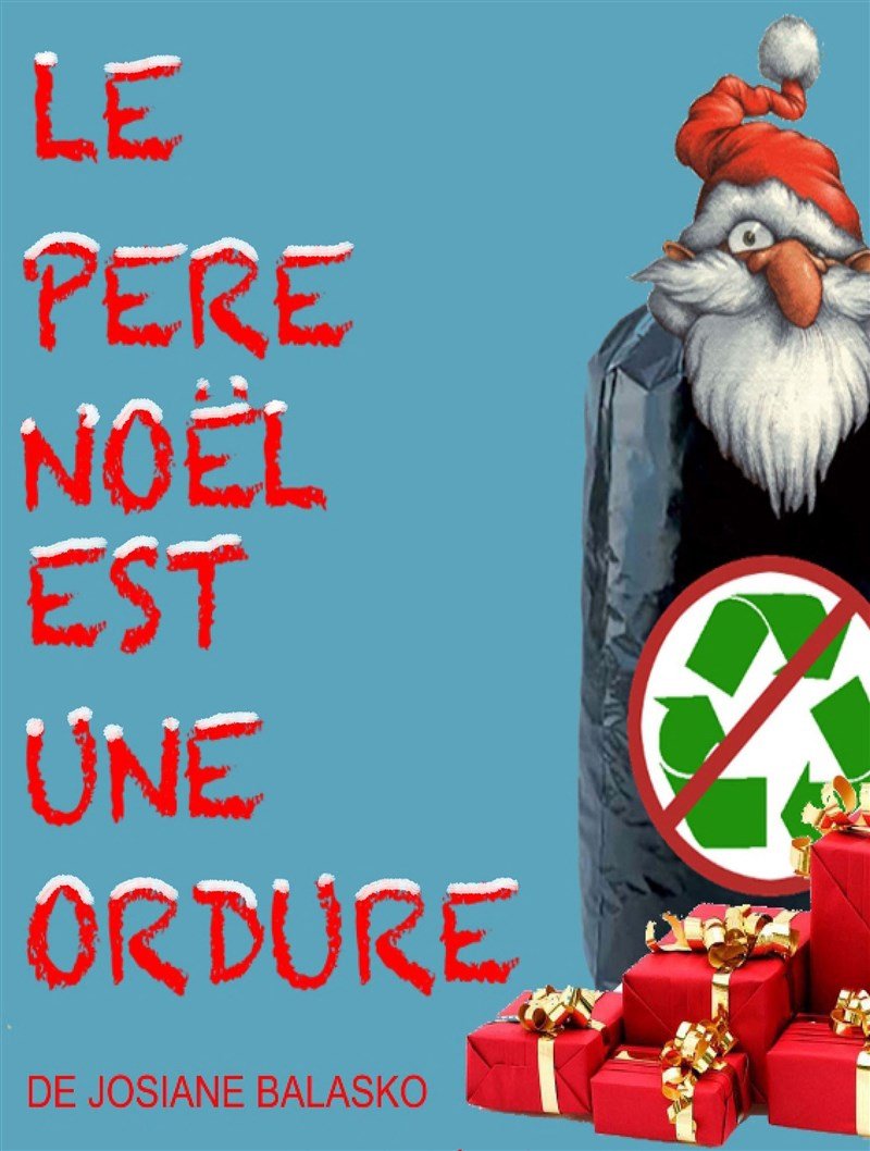 Le Père Noël est une ordure