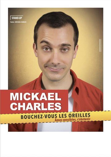 Mickaël Charles dans Bouchez vous les oreilles