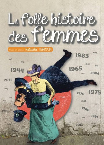 La folle histoire des femmes