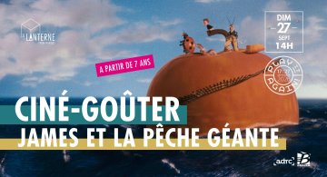 Ciné-goûter : James et la pêche géante