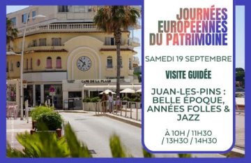 Visite guidée Juan-les-Pins au temps de la Belle Epoque, des Années Folles et du Jazz